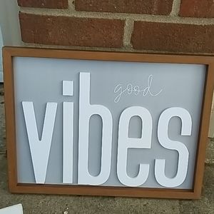 "Good Vibes" Sign
